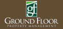 Ground Floor Prop Mgmt